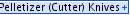 Pelletizer (Cutter) Knives